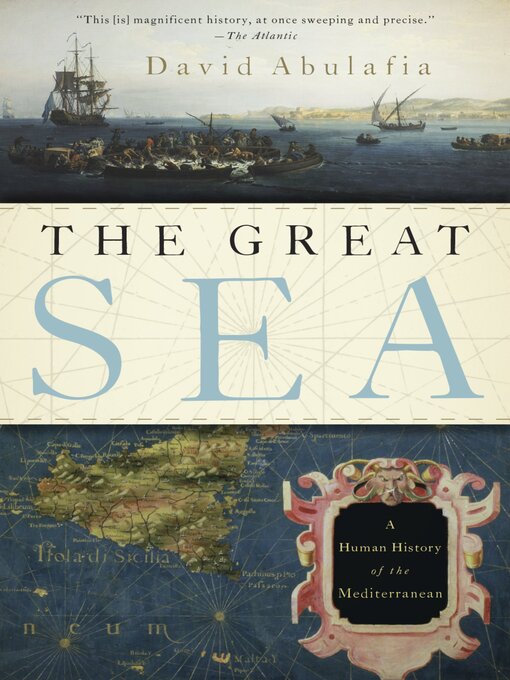 Title details for The Great Sea by David Abulafia - Available